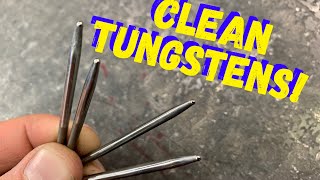 TIG WELDING ELECTRODES  CLEAN YOUR TIG WELDING TUNGSTEN ELECTRODES!