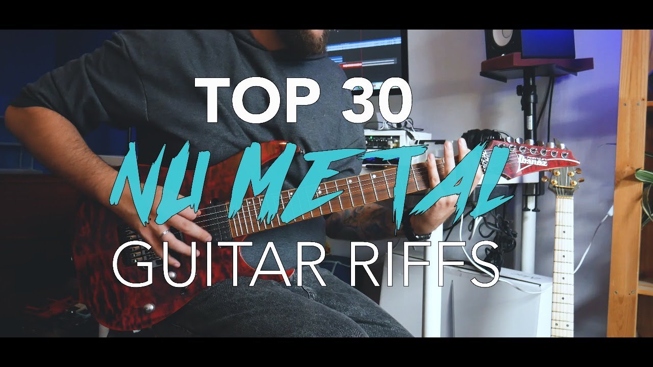 TOP 30 NU METAL Riffs / Best Nu Metal Riffs YouTube