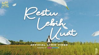 AWAN YEAH - RESTU LEBIH KUAT (OFFICIAL LYRIC VIDEO)