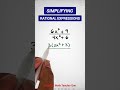 Simplifying Rational Algebraic Expression #mathteachergon #algebra #rationalalgebraicexpressions