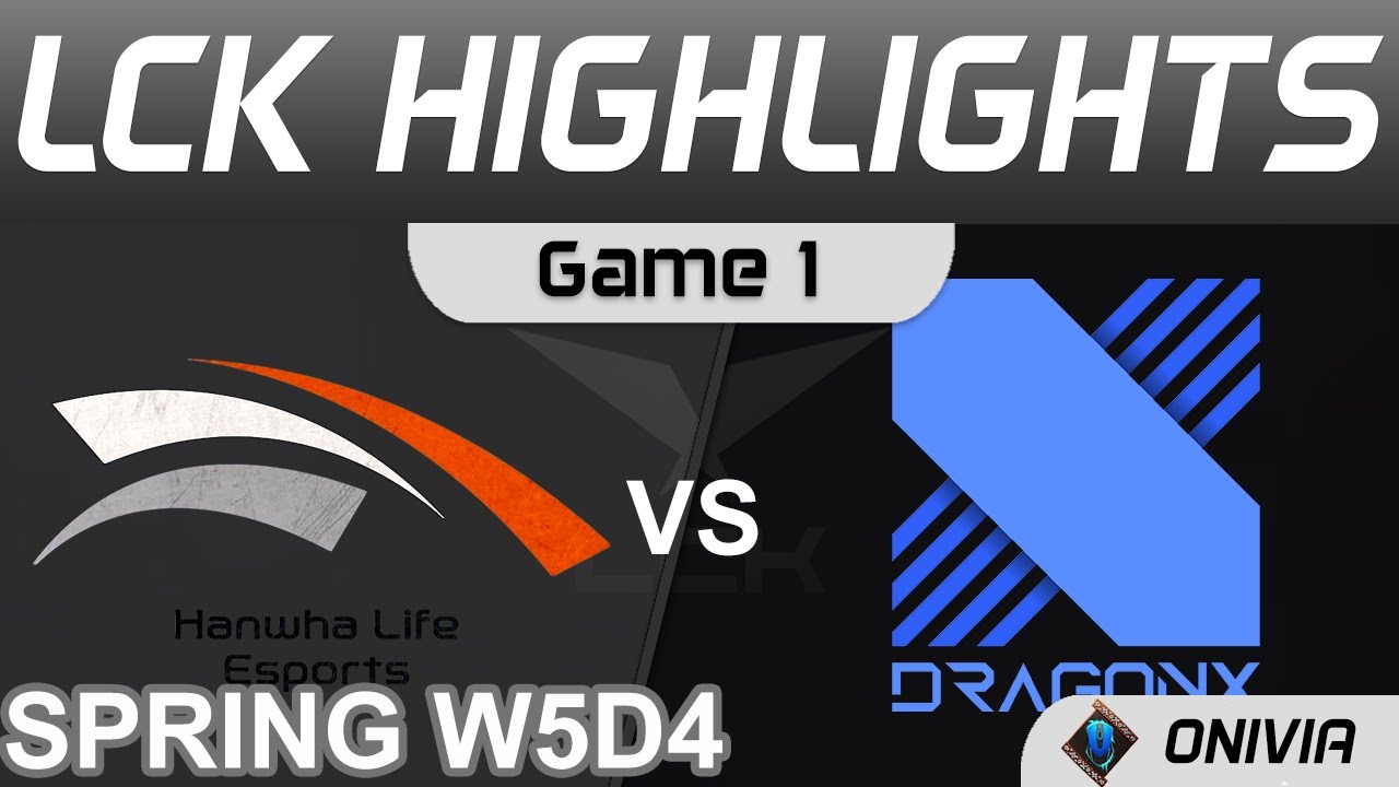 HLE vs DRX Highlights Game 1 LCK Spring Season 2022 W5D4 Hanwha Life Esports vs DragonX Onivia