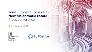 New fusion world record - Press Conference - Joint European Torus (JET)