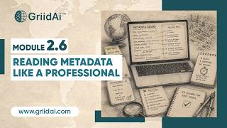 The 60-Second Data Gate: How to Read Metadata | GriidAi Academy