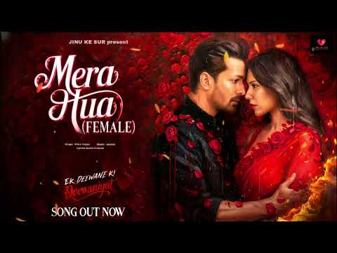 MERA HUA (FEMALE) - Ek Deewane Ki Deewaniyat | Shreya Ghoshal | Harshvardhan & Sonam |Annkur |Sachin