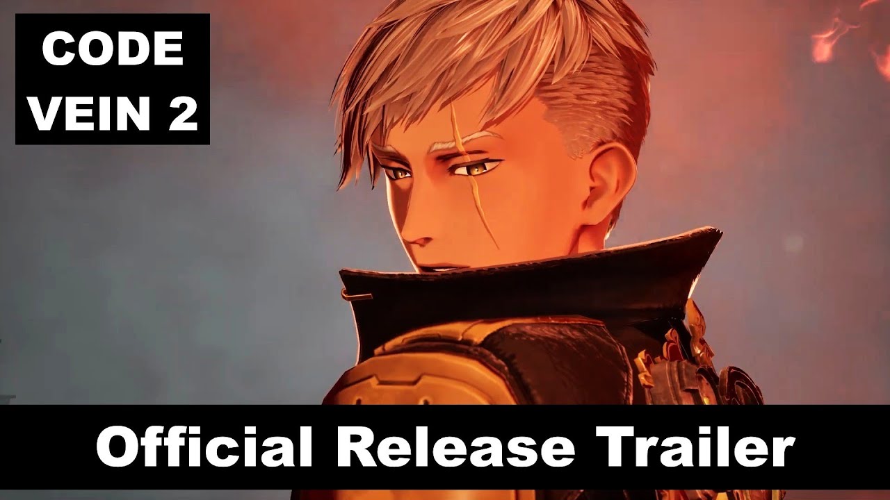 CODE VEIN 2 - Official Release Trailer