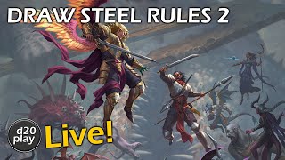 Draw Steel Deep Dive 2 - Montage Tests, Negotiations, Road to Broadhurst Pregens