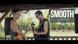 Smooth - Santana (Acoustic Cover) LIVE @ 3 BROS