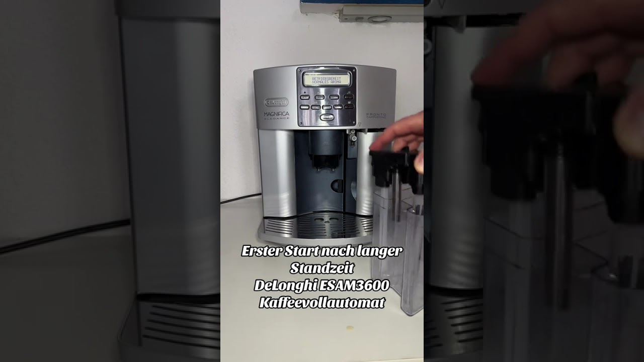 Erster Start nach langer Standzeit DeLonghi ESAM3600 Kaffeevollautomat