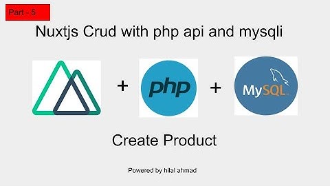 #5 Nuxtjs Create Product || Nuxt crud with auth