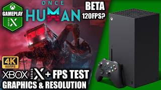 Once Human: Beta - Xbox Series X Gameplay + FPS Test