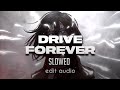 Sergio valentino  drive forever  slowed edit audio  sigma rule song  dope sounds