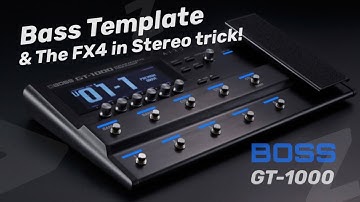BOSS GT1000 Bass Template | Deep Dive patch settings video