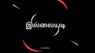 love song whatsApp stutas tamil VK EDITS TAMILβ£οΈ