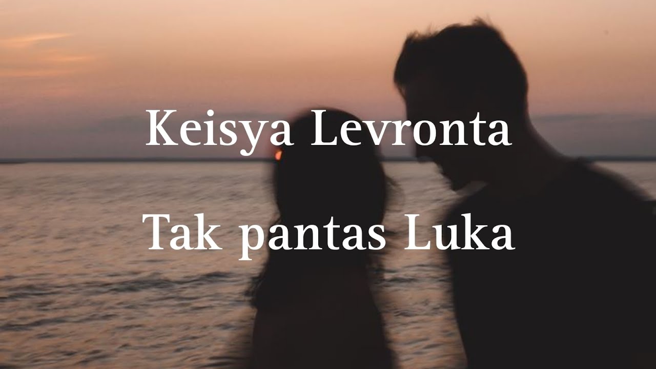 Keisya Levronta - Tak Pantas Luka (slowed + reverb) Lyrics Video