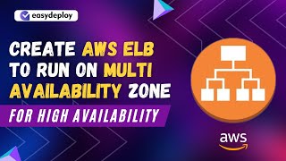 Maximize High Availability: Create AWS ELBs for Multi-AZ Deployment! 🌐