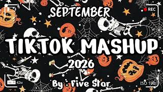 TikTok Mashup SEPTEMBER 🖤2026🖤 (Not Clean)