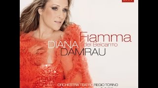 Diana Damrau: Fiamma del Belcanto (Italian arias from Bellini to Puccini)