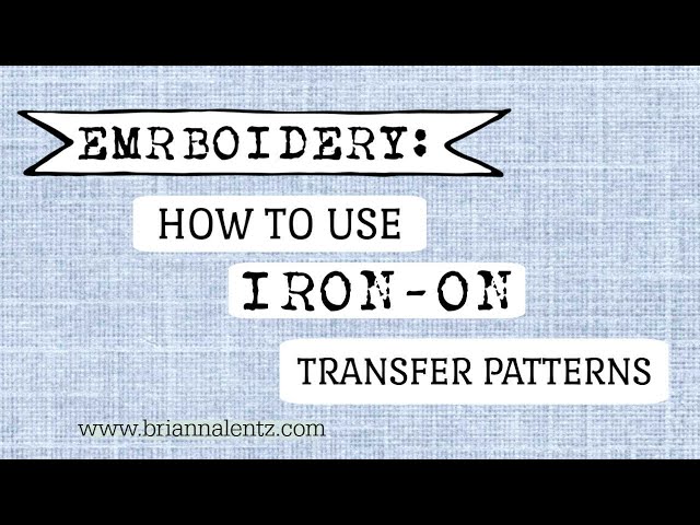 How do hot-iron transfer embroidery patterns work? – Kate & Rose