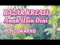 Bazaar Kreasi Anak Usia Dini se-Kecamatan Poncowarno