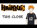 Haikyuu  this close