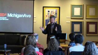 TEDxMichiganAve- Scott Walters- Bringing the Arts Back Home