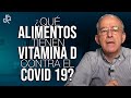 Qué ALIMENTOS Tienen VITAMINA D Contra El CORONAVIRUS- Oswaldo Restrepo RSC