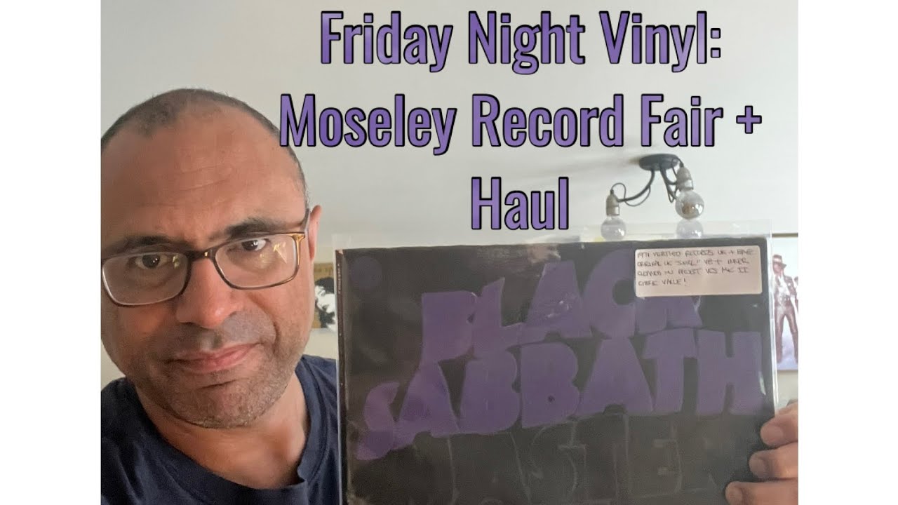 Friday Night Vinyl: Moseley Record Fair + RSD Haul