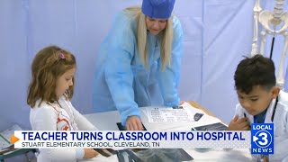 Local teacher turns classroom into hospital to give students hands-on experience