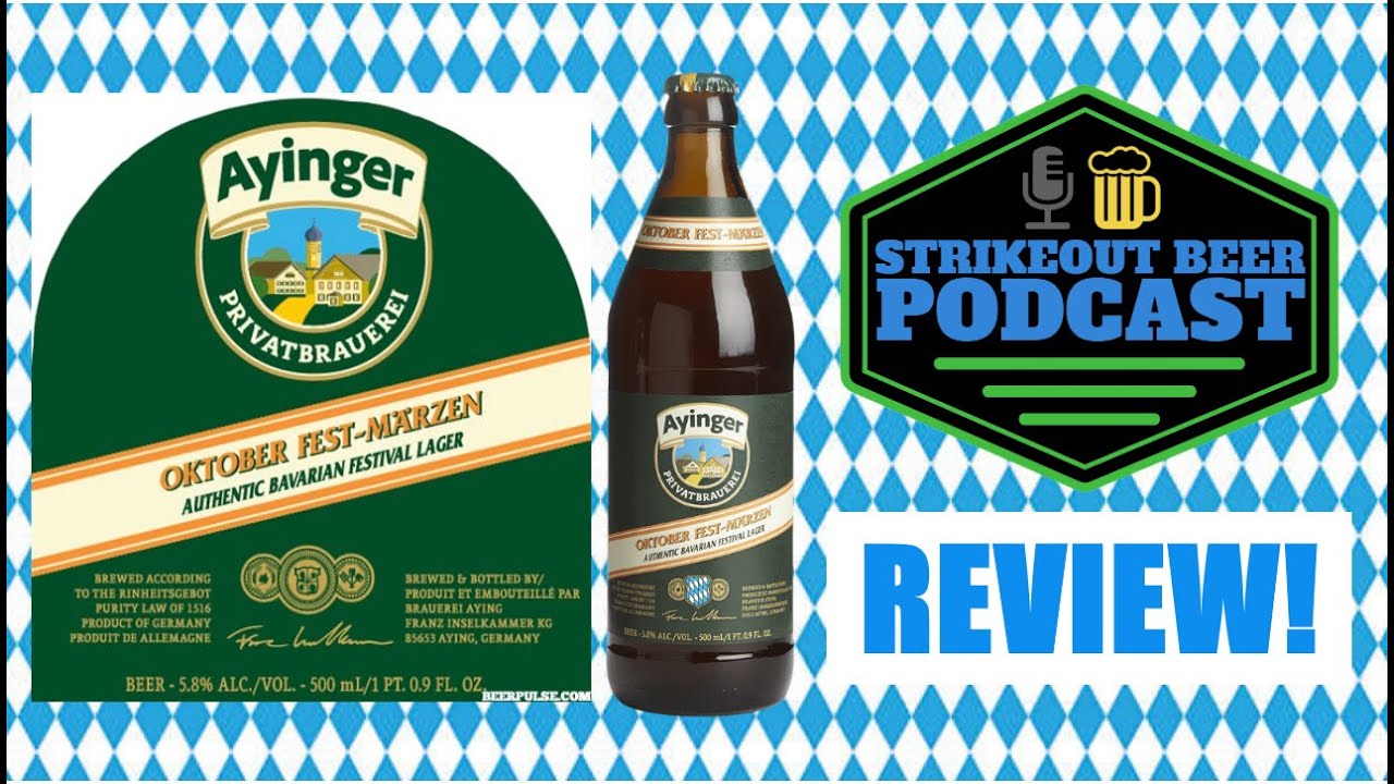 Ayinger Brewery Oktober Fest-Marzen Bavarian Festival Lager Review 2023 ...