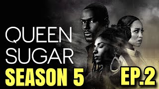 Queen Sugar Season 5 Episode 2 “Mid-March 2020” Full Episode Recap and Review