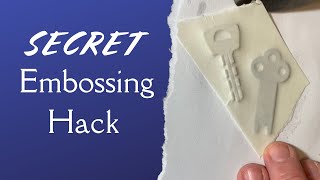 The Secret to Blind Embossments WITHOUT a press!