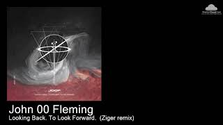 JOOF 295 John 00 Fleming - Looking Back. To Look Forward.  (Ziger remix) [Various]