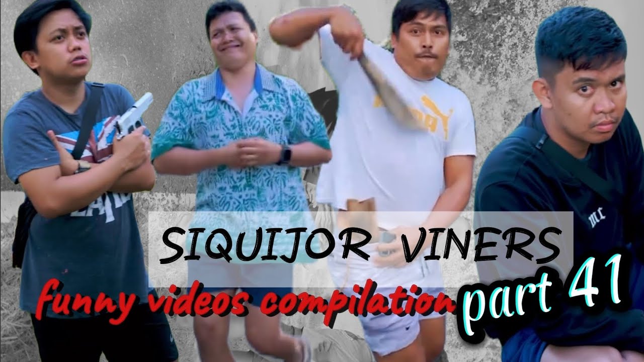 SIQUIJOR VINERS  funny videos compilation part 41