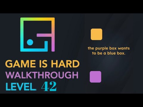 Game Is Hard Level 42 preview