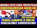 MISIR KARIŞTI SİSİ'YE KARŞI PROTESTOLAR BAŞLADI  | LİBYA SON DURUM