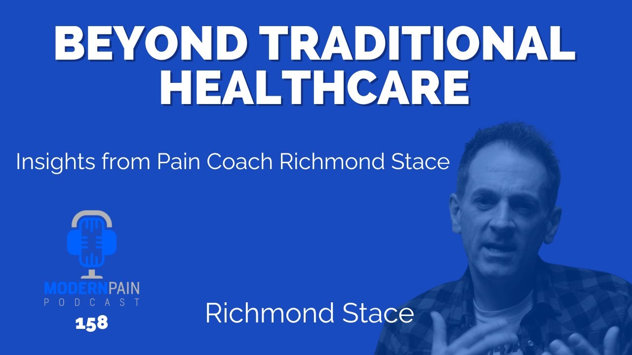 Beyond Traditional Healthcare: Insights from Pain Coach Richmond Stace