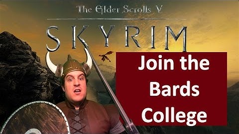 Skyrim Quest Walkthrough - Join the Bards College