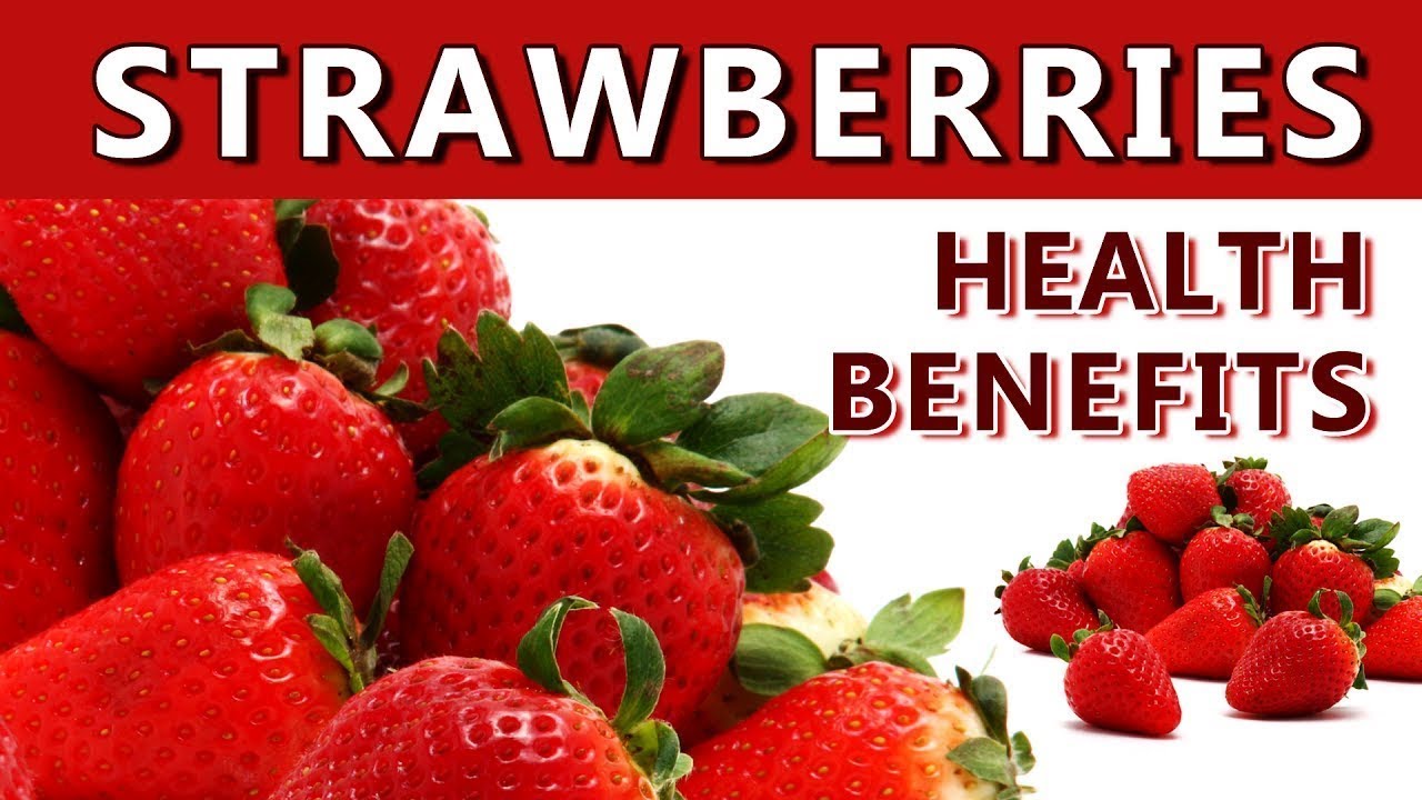 Strawberries Health Benefits YouTube