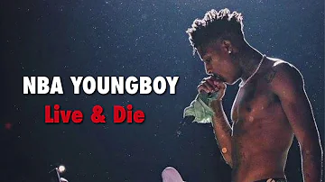 Youngboy Never Broke Again - Live and Die (Official Lyrics)