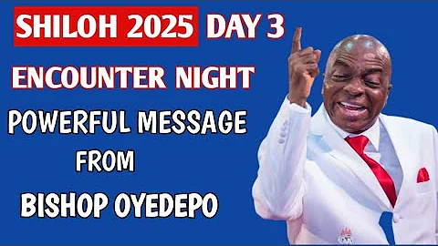 Shiloh 2025 Encounter Night Day 3 - #Shiloh2025 #BishopDavidOyedepo #WinnersChapel