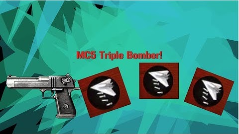 MC5 Triple Bomber!