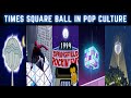 Times Square Ball Drop in Pop Culture 🎉