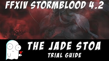 Byakko Normal Guide (The Jade Stoa) FFXIV Stormblood