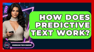 How Does Predictive Text Work? - Emerging Tech Insider