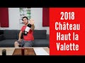 2018 Château Haut la Valette Cuvée Caractères Grand Vin De Bordeaux Wine Review