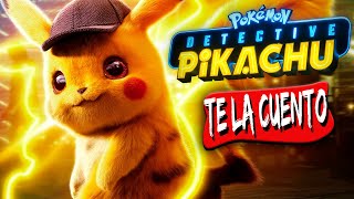 Detective Pikachu | Te la Cuento