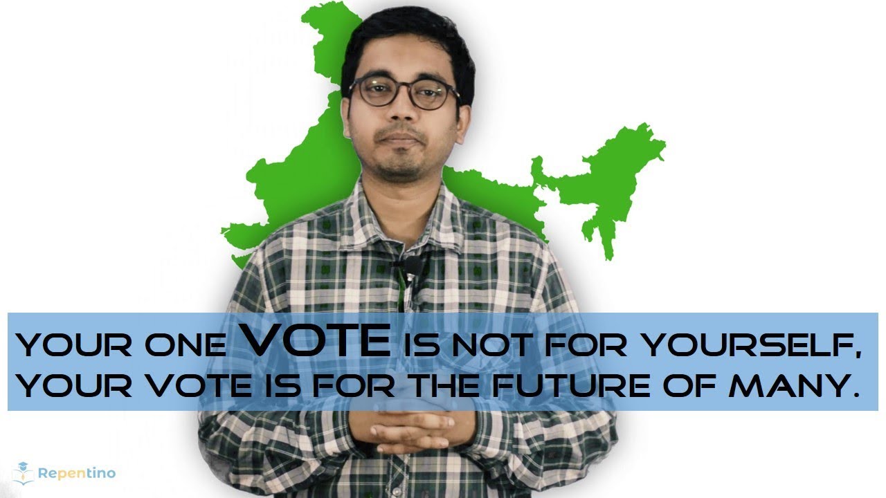 VOTE  IMPORTANCE OF YOUR VOTE  INDIAN ELECTIONS 2019