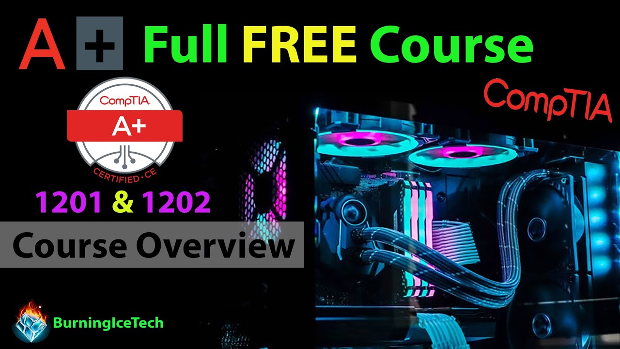 CompTIA A+ Full Video Course for Beginners - Course Overview [1200 ...