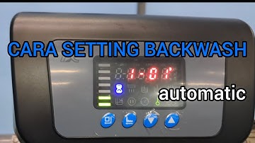 CARA SETTING BACKWASH FILTER AIR