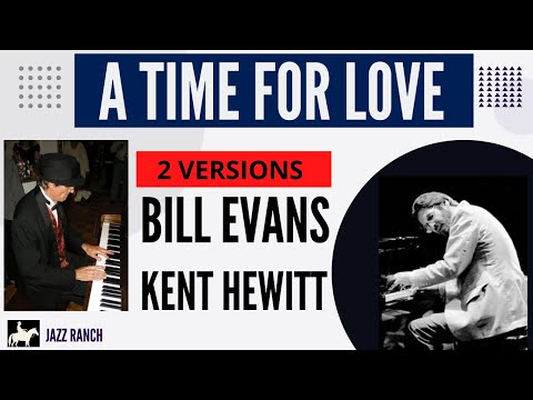 A TIME FOR LOVE - 2 Versions - solo piano with link to tutorial.